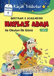 Haylaz Adam ile Okulun İlk Günü