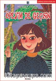 Öpeyim de Geçsin