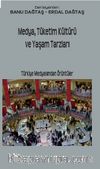 Medya,Tüketim Kültürü ve Yaşam Tarzları
