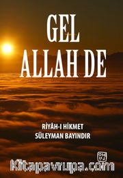 Gel Allah De