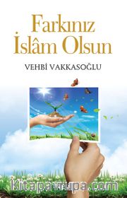 Farkınız İslam Olsun
