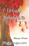 En Güzel Bahanemsin
