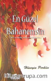 En Güzel Bahanemsin