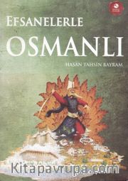 Efsanelerle Osmanlı