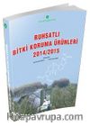 Ruhsatlı Bitki Koruma Ürünleri 2014-2015