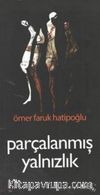 Parçalanmış Yalnızlık