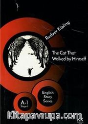 The Cat That Walked by Himself