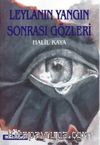 Leylanın Yangın Sonrası Gözleri