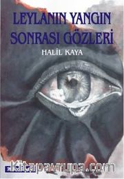 Leylanın Yangın Sonrası Gözleri