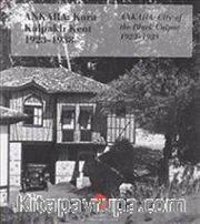 Ankara: Kara Kalpaklı Kent 1923-1938 <br /> Ankara: City of the Black Calpac 1923-1938