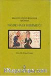 Yazılı ve Sözlü Belgeler Işığında Niğde Halk Hekimliği