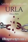 Savaş Rüzgarları Urla 1914-1919