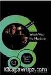 Which Was The Murderer