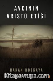 Avcının Aristo Etiği