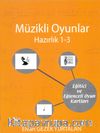 Müzikli Oyunlar / Hazırlık 1-3
