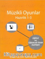 Müzikli Oyunlar / Hazırlık 1-3