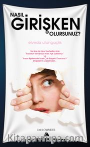 Nasıl Girişken Olursunuz? (Cep Boy)