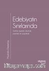 Edebiyatın Sınırlarında&Sınırları Aşarak Okumak, Yazmak ve Yaşamak