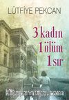 3 Kadın 1 Ölüm 1 Sır