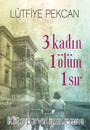 3 Kadın 1 Ölüm 1 Sır
