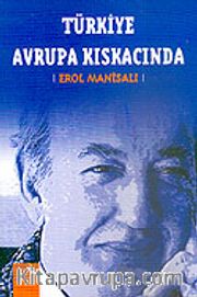 Türkiye Avrupa Kıskacında