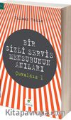 Bir Gizli Servis Mensubunun Anıları / Çuvaldız 1