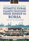 İslam Hukuku’nda Kıymetli Evrak  Kambiyo Senetleri Hisse Senedi ve  Borsa