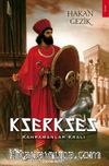 Kserkses & Kahramanlar Kralı