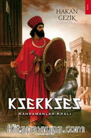Kserkses <br /> Kahramanlar Kralı