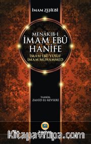 Menakıb-ı İmam Ebu Hanife - İmam Ebu Yusuf  - İmam Muhammed