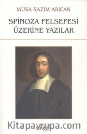 Spinoza Felsefesi Üzerine Yazılar