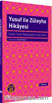 Yusuf ile Züleyha Hikayesi <br /> Kıssa-i Yusuf Aleyhisselam mea Zeliha