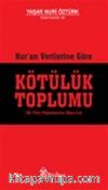 Kur'an Verilerine Göre Kötülük Toplumu