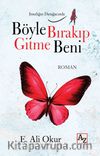 Böyle Bırakıp Gitme Beni