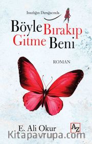 Böyle Bırakıp Gitme Beni