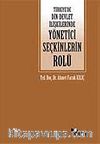 Türkiye'de Din-Devlet İlişkilerinde Yönetici Seçkinlerin Rolü (1920-1960)