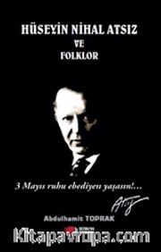 Hüseyin Nihal Atsız ve Folklor