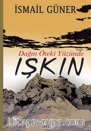 Dağın Öteki Yüzünde Işkın