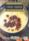 Geleneksel Tatlara Yolculuk Yöresel Yemekler