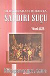 Uluslararası Hukukta Saldırı Suçu