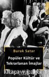 Popüler Kültür ve Tekrarlanan İmajlar