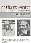 Perikles ve Verdi François Chatelet'nin Felsefesi