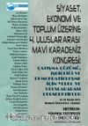 Siyaset, Ekonomi ve Toplum Üzerine 4. Uluslar Arası Mavi Karadeniz Kongresi: Çatışma Çözümü, İşbirliği ve Demokratikleşme İçin Yerel ve Uluslararası Perspektifler