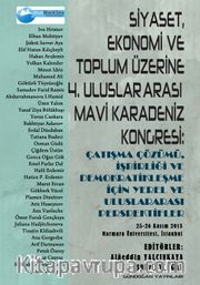Siyaset, Ekonomi ve Toplum Üzerine 4. Uluslar Arası Mavi Karadeniz Kongresi: Çatışma Çözümü, İşbirliği ve Demokratikleşme İçin Yerel ve Uluslararası Perspektifler