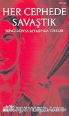 Her Cephede Savaştık