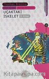 Uçaktaki İskelet / Sevimli Canavarlar 5