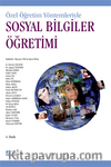 Özel Öğretim Yöntemleriyle Sosyal Bilgiler Öğretimi