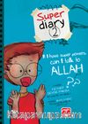 If I Have Super Powers Can I Talk to Allah?
