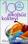 100 Alkolsüz Kokteyl