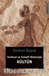 Tarihsel ve Felsefi Yönleriyle Kültür